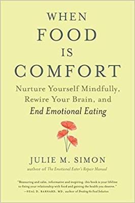 When Food Is Comfort Av Julie M. Simon