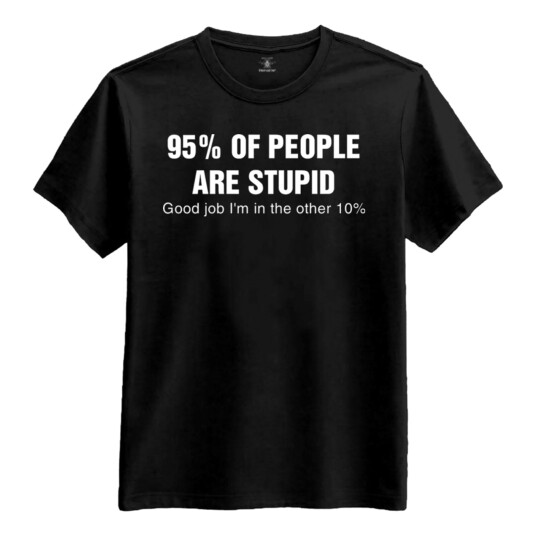 Netshirt.se 95% Of People Are Stupid T-skjorte - Medium