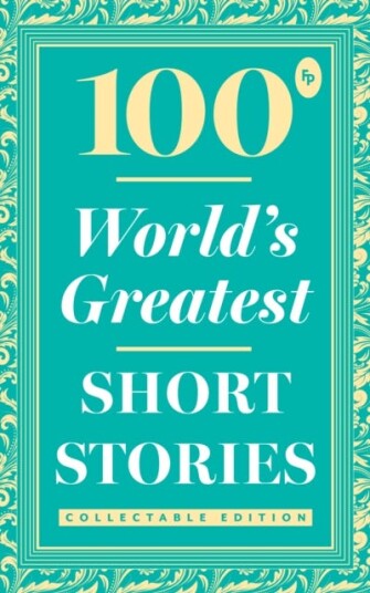 100 World's Greatest Short Stories: Collectable Edition (Foil) 100 World's Greatest Short Stories: Collectable Edition (Foil)