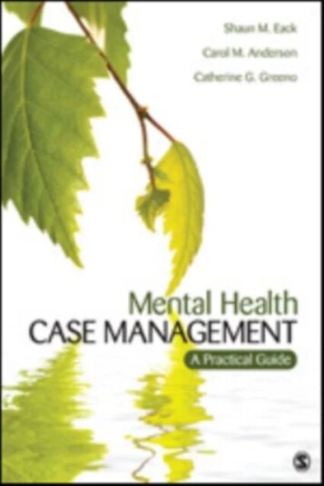Mental Health Case Management Av Shaun M. Eack, Carol M. Anderson, Catherine G. Greeno