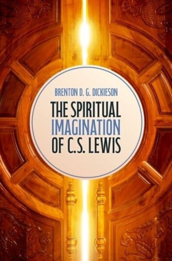 The Spiritual Imagination of C.S. Lewis The Spiritual Imagination of C.S. Lewis