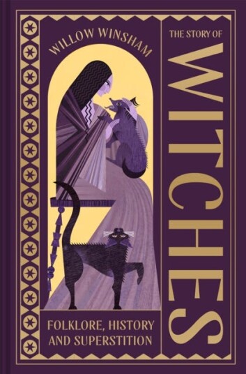 The Story of Witches Folklore, History and Superstition The Story of Witches Folklore, History and Superstition