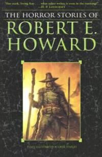 The Horror Stories Of Robert E. Howard Av Robert E. Howard The Horror Stories Of Robert E. Howard Av Robert E. Howard