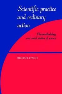 Lynch Michael Scientific Practice and Ordinary Action