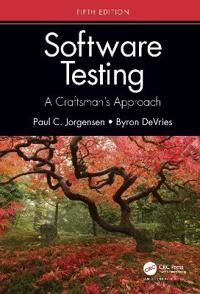 Software Testing Av Paul C. (Grand Valley State University Allendale Michigan Usa) Jorgensen, Byron Devries