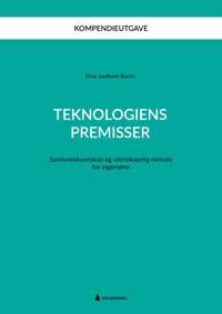 Teknologiens Premisser Av Einar Jordheim Bovim