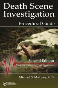 Death Scene Investigation Av Michael S. (Forensic Solutions Inc. Independence Missouri Usa) Maloney
