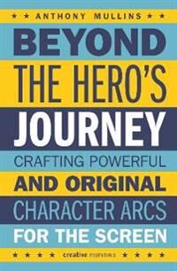 Beyond The Hero'S Journey Av Anthony Mullins