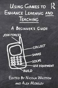 Using Games To Enhance Learning And Teaching