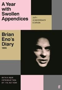 A Year With Swollen Appendices Av Brian Eno