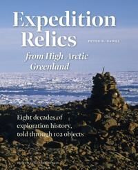 Dawes Peter R. Expedition Relics from High Arctic Greenland