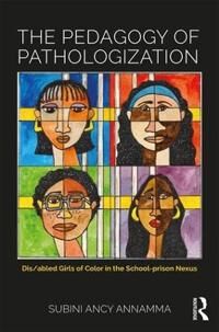 Annamma Subini Ancy The Pedagogy of Pathologization