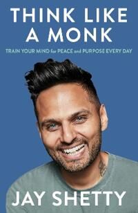 Shetty Jay Think Like a Monk