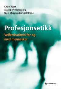 Profesjonsetikk Profesjonsetikk