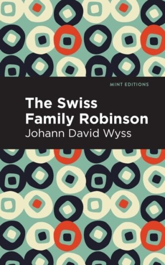 Swiss Family Robinson Swiss Family Robinson