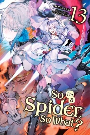 So I'M A Spider, So What?, Vol. 13 (Light Novel) Av Okina Baba