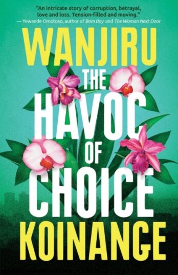 The Havoc Of Choice Av Wanjiru Koinange
