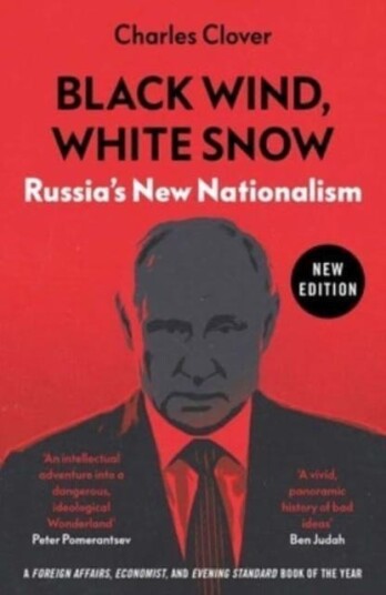 Black Wind, White Snow  Russia's New Nationalism