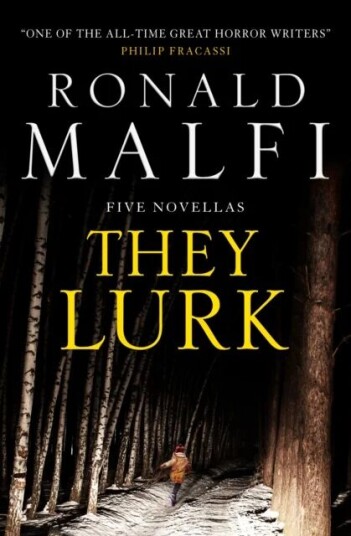 They Lurk Av Ronald Malfi