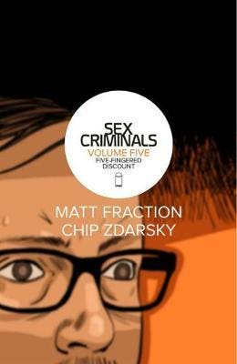 Sex Criminals Volume 5: FiveFingered Discount Sex Criminals Volume 5: FiveFingered Discount