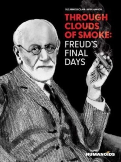 Through Clouds Of Smoke: Freud'S Final Days Av Suzanne Leclair Through Clouds Of Smoke: Freud'S Final Days Av Suzanne Leclair