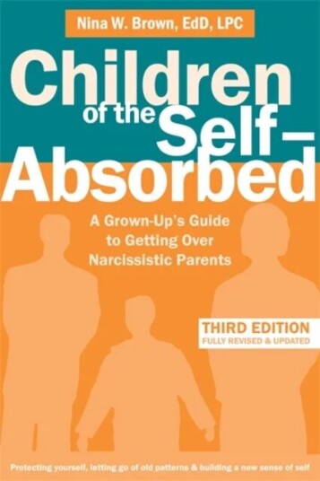 Children Of The Self-Absorbed Av Nina W. Brown Children Of The Self-Absorbed Av Nina W. Brown