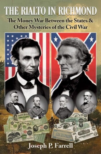 The Rialto in Richmond The Money War Between the States & Other Mysteries of the Civil War