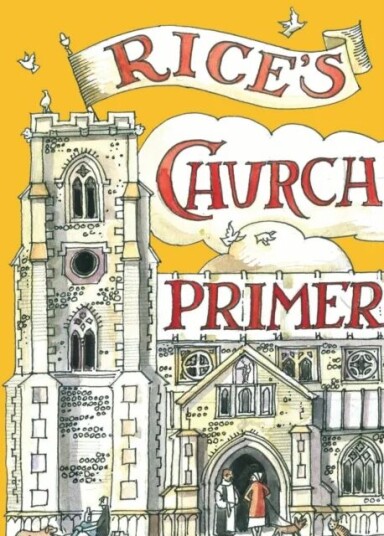Rice'S Church Primer Av Matthew Rice