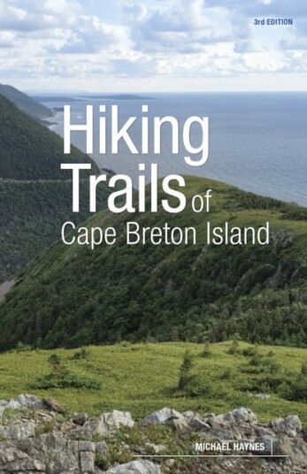 Hiking Trails of Cape Breton Island 3rd Edition