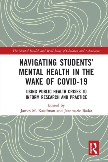 Navigating Students' Mental Health In The Wake Of Covid-19