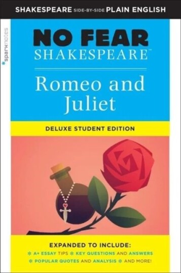 Romeo And Juliet: No Fear Shakespeare Deluxe Student Edition Av Sparknotes