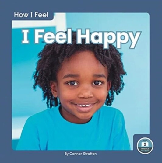 How I Feel: I Feel Happy av Connor Stratton