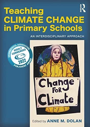 Teaching Climate Change In Primary Schools Av Anne M. Dolan