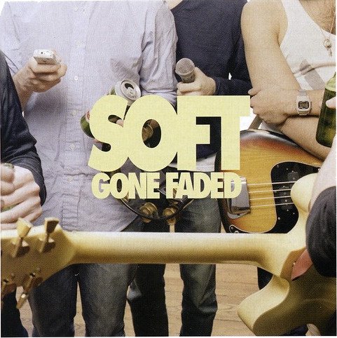 Soft Gone Faded CD
