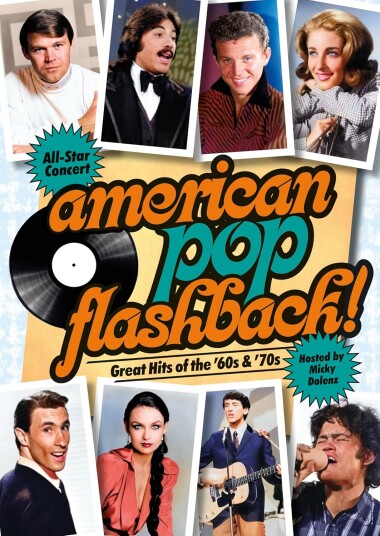 American Pop Flashback! Great Hits of the '60s & '70s DVD American Pop Flashback! Great Hits of the '60s & '70s DVD