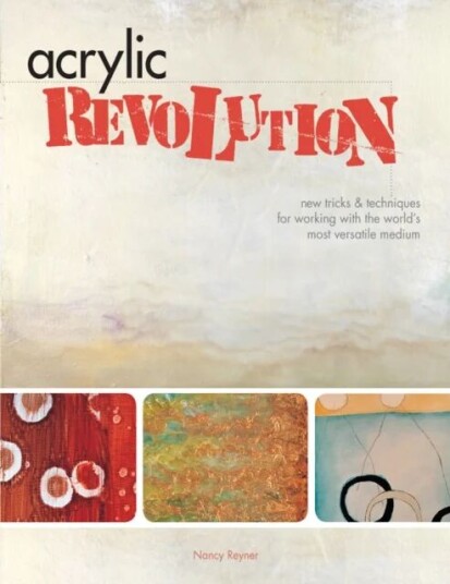 Acrylic Revolution Av Nancy Reyner
