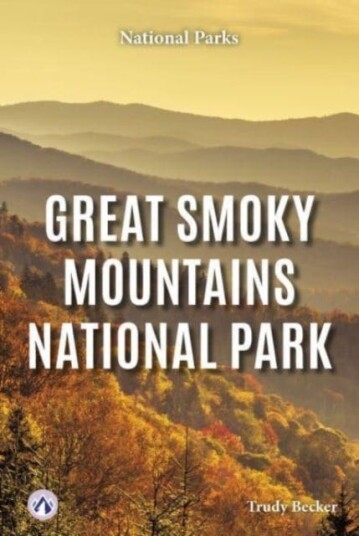 Great Smoky Mountains National Park Great Smoky Mountains National Park