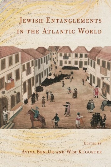 Jewish Entanglements In The Atlantic World