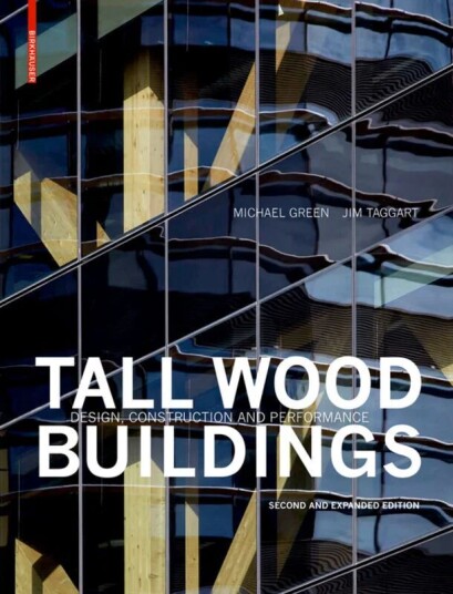 Tall Wood Buildings Av Michael Taggart Jim Green