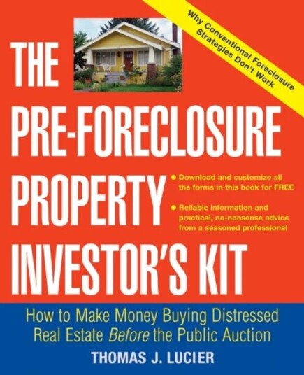The Pre-Foreclosure Property Investor'S Kit Av Thomas Lucier