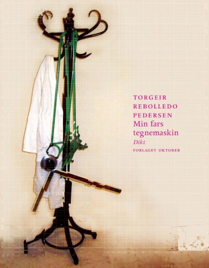 Min Fars Tegnemaskin Av Torgeir Rebolledo Pedersen