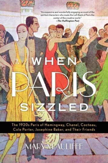 When Paris Sizzled Av Mary Mcauliffe