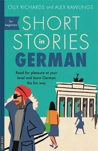 Short Stories In German For Beginners Av Olly Richards, Alex Rawlings Short Stories In German For Beginners Av Olly Richards, Alex Rawlings