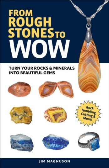 Gemstone Tumbling, Cutting, Drilling & Cabochon Making  A Simple Guide to Finishing Rough Stones