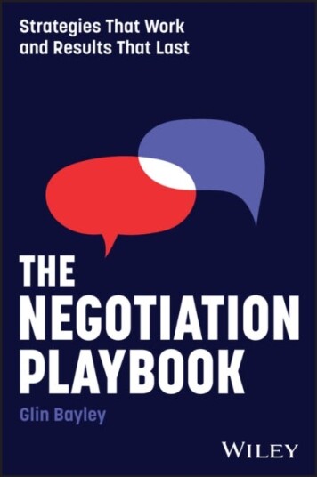 The Negotiation Playbook Strategies That Work and Results That Last