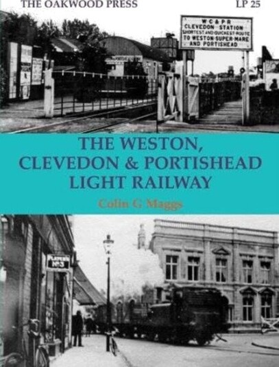 The Weston Clevedon & Portishead Light Railway The Weston Clevedon & Portishead Light Railway