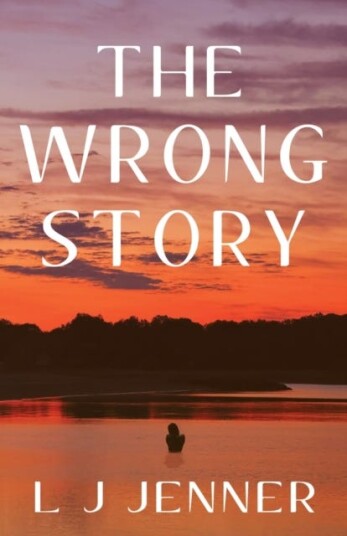 The Wrong Story Av L J Jenner