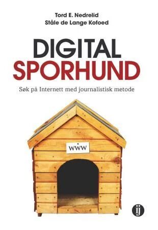 Digital Sporhund Av Ståle De Lange Kofoed, Tord E. Nedrelid Digital Sporhund Av Ståle De Lange Kofoed, Tord E. Nedrelid