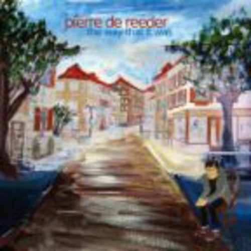 Pierre De Reeder Way That It Was CD