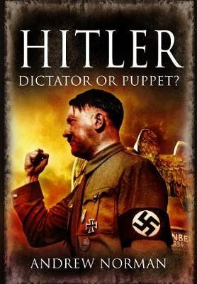 Hitler: Dictator or Puppet? Hitler: Dictator or Puppet?